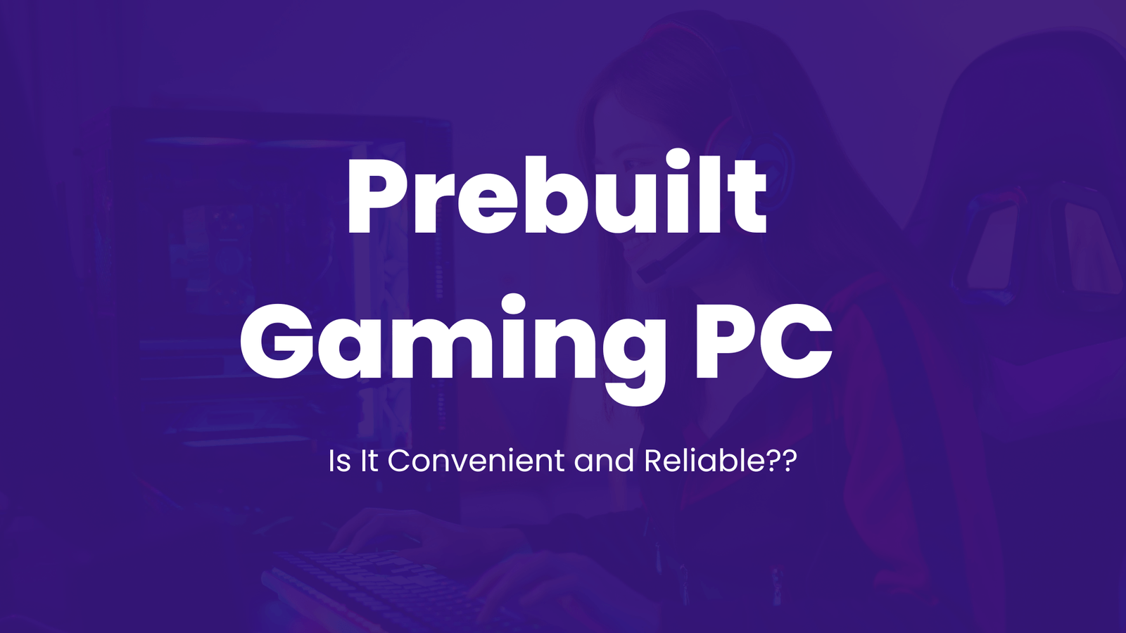 Prebuilt Gaming PC for Beginners
